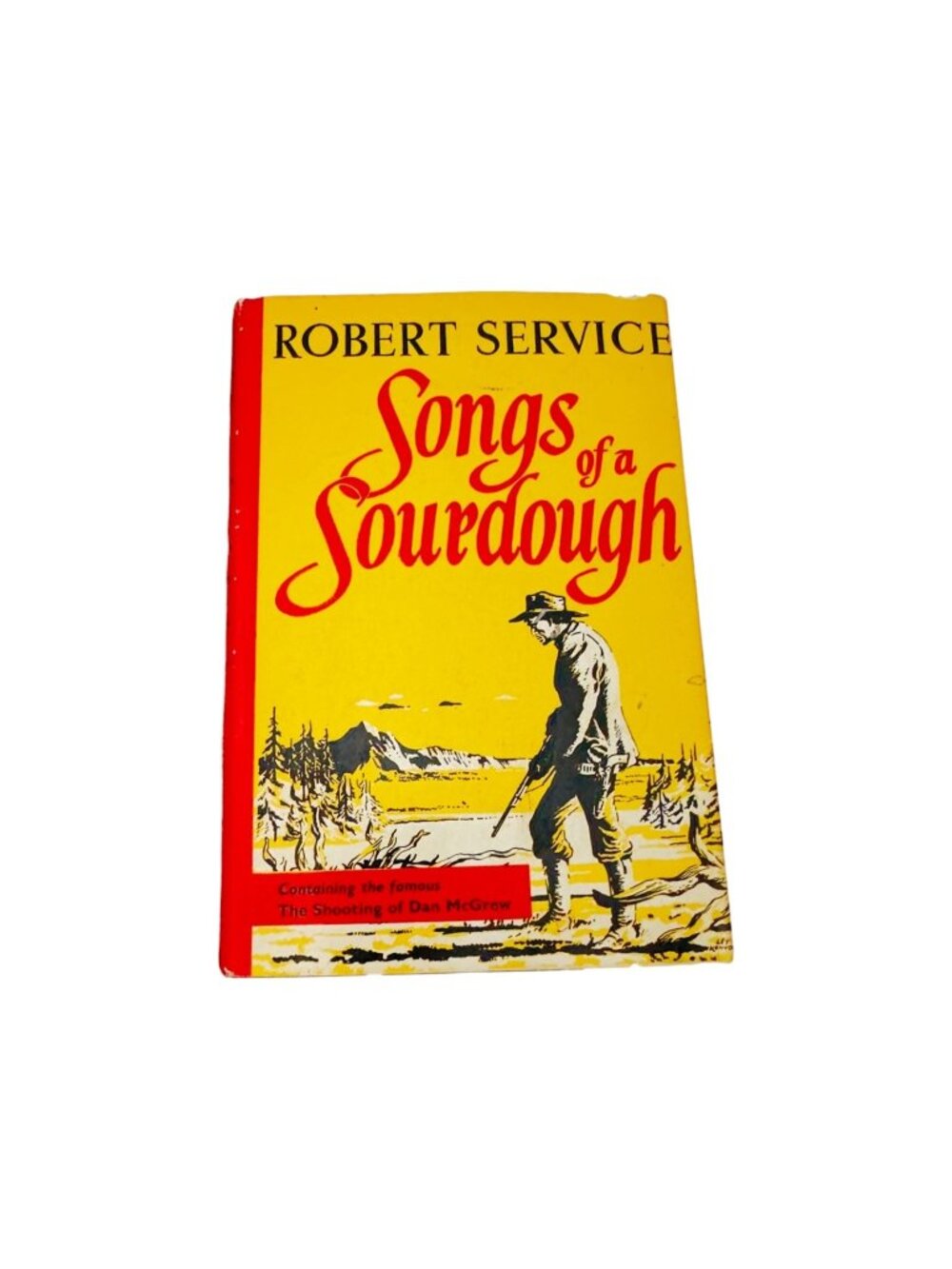 Songs of a Sourdough Shooting of Dan McGrew Robert Service HC DJ 1974